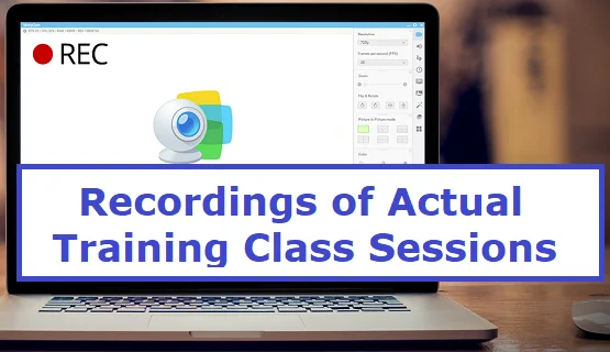 Recordings of Actual Class Training Sessions